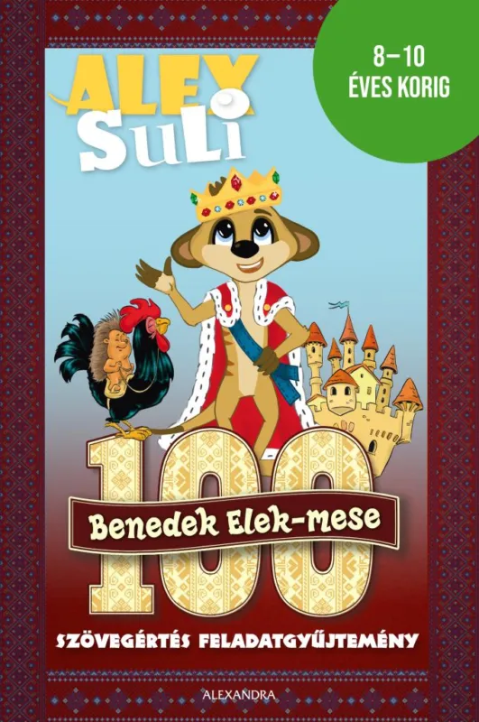 Olcsó Alex Suli - 100 Benedek Elek mese szövegértés