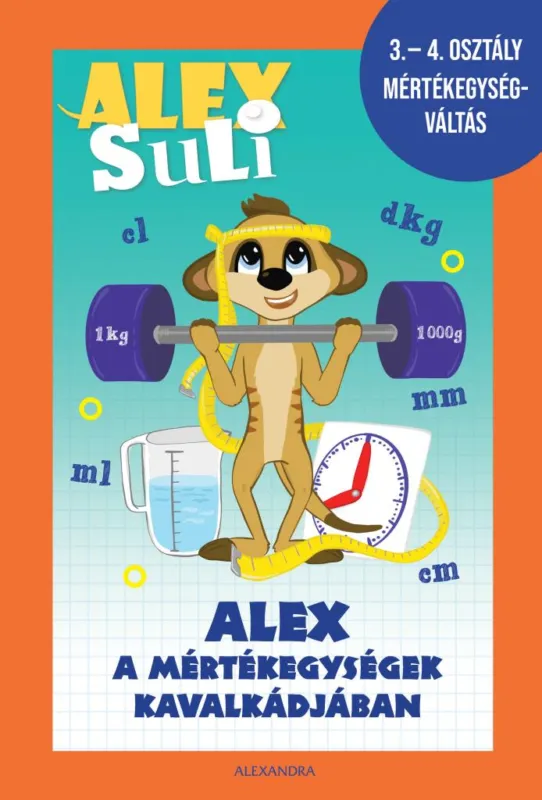 Alex Suli - Alex a mértékegységek kavalkádjában Nézd meg most