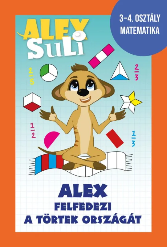 Alex Suli - Alex felfedezi a törtek országát Azonnali szállítás