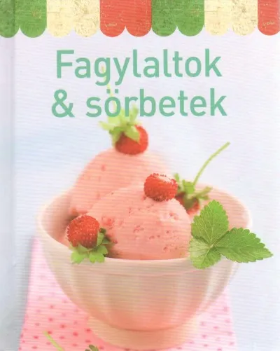 Legjobb ár Fagylaltok & sörbetek