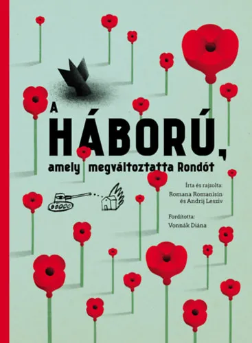 Ajánlat A háború, amely megváltoztatta Rondót