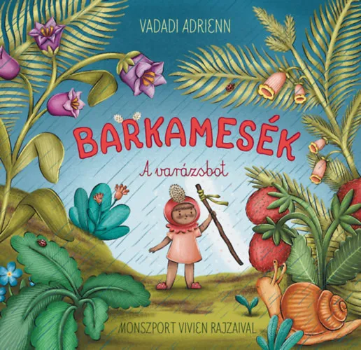 Barkamesék - A varázsbot Árengedmény