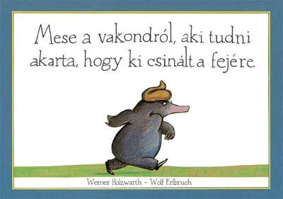 Mese a vakondról, aki tudni akarta... Szuper akció