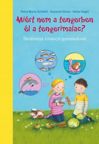 Azonnal elérhető Miért nem a tengerben él a tengerimalac?