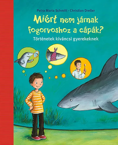 Biztonságos vásárlás Miért nem járnak fogorvoshoz a cápák?