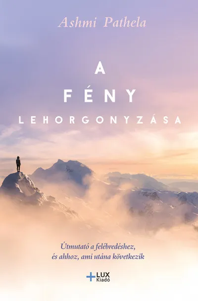 Szuper ajánlat A fény lehorgonyzása