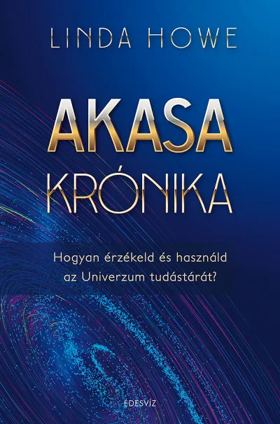 Akasa-krónika - Hogyan érzékeld és használd az Univerzum tudástárát? Outlet