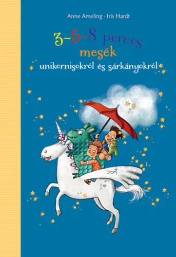 3-5-8 perces mesék unikornisokról és sárkányokról Korlátozott ajánlat
