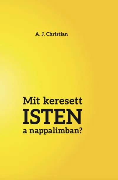 Akció Mit keresett Isten a nappalimban?