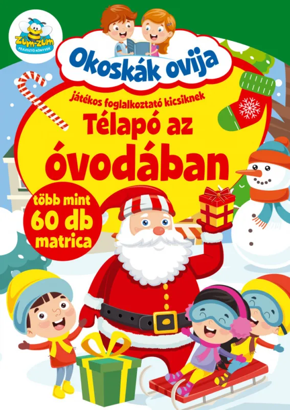 Vedd meg most Okoskák Ovija - Télapó az óvodában