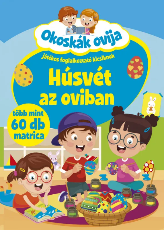 Árcsökkenés Okoskák ovija - Húsvét az oviban