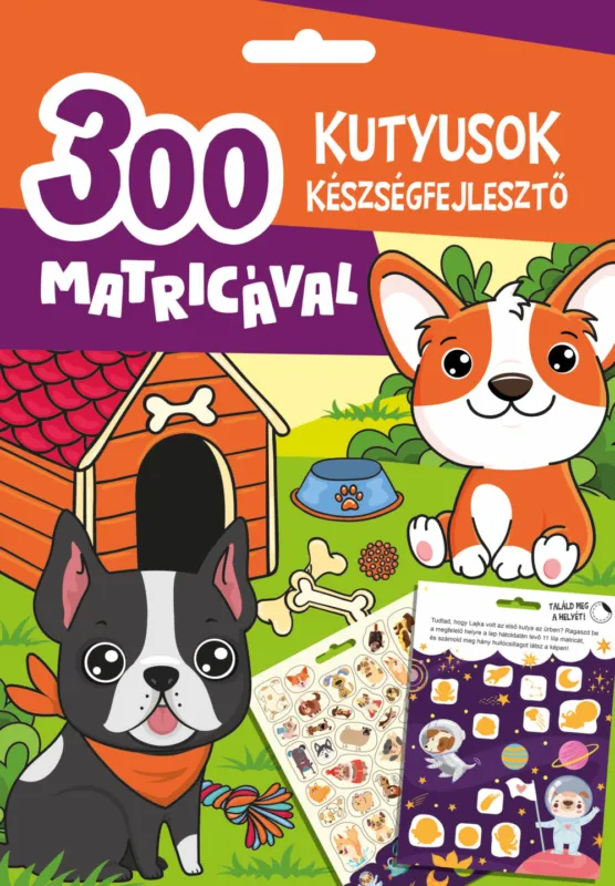 Kutyusok készségfejlesztő 300 matricával Exkluzív ajánlat