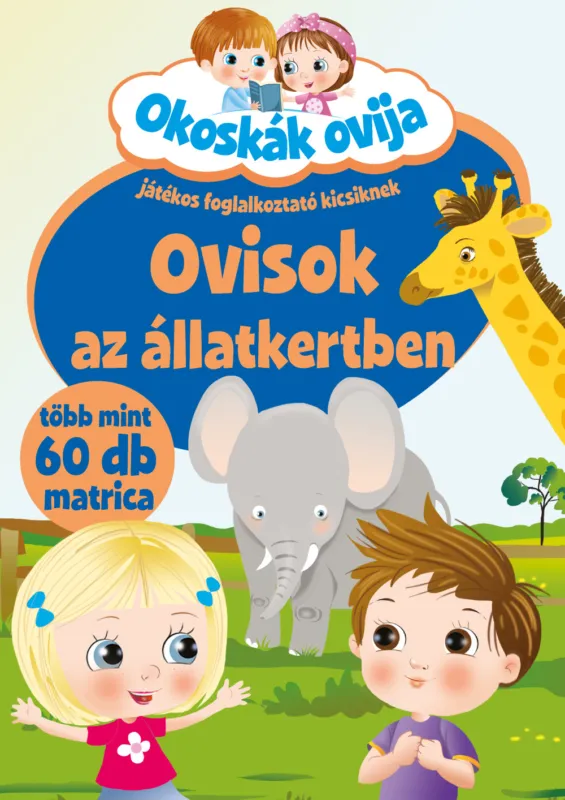 Ovisok az állatkertben - okoskák ovija Kiárusítás