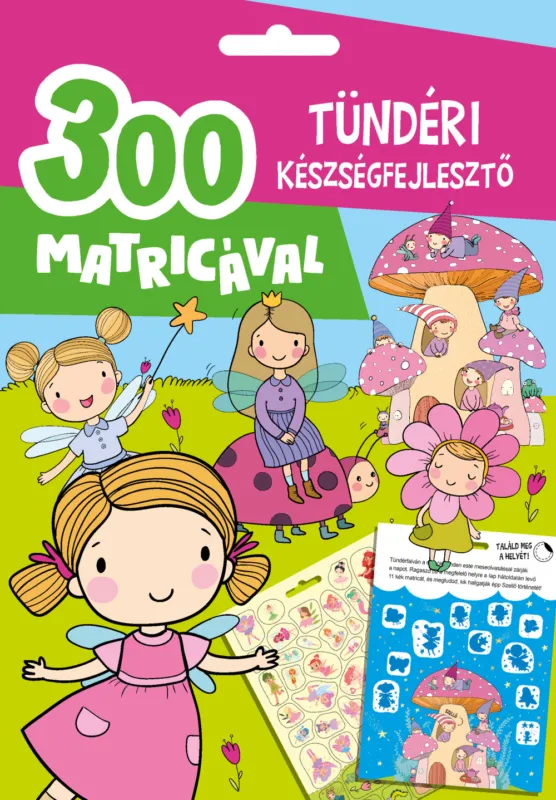 Tündéri készségfejlesztő - 300 matricával Akciós ár