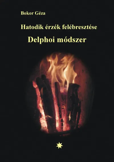 Gyors kiszállítás Hatodik érzék felébresztése - Delphoi módszer