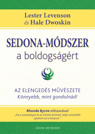 Rendeld meg most Sedona-módszer a boldogságért