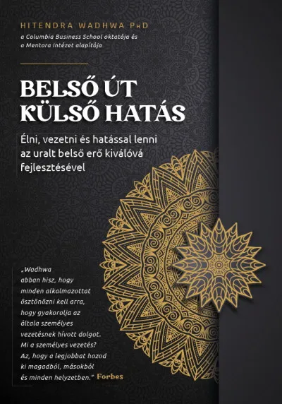 Olcsóbb Belső út, külső hatás - Élni, vezetni és hatással lenni az uralt belső erő kiválóvá fejlesztésével