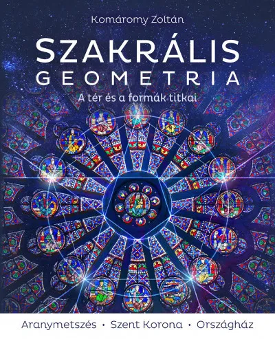 Szakrális geometria - A tér és a formák titkai - 3. javított kiadás Akció