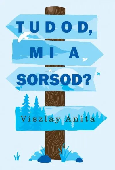 Tudod, mi a sorsod? Újdonság