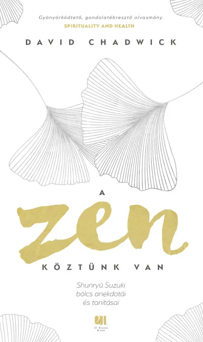 Azonnal elérhető A zen köztünk van
