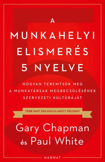 A munkahelyi elismerés 5 nyelve Olcsó