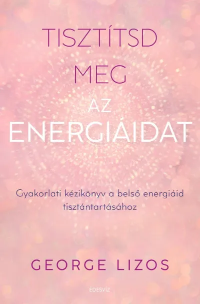 Tisztítsd meg az energiáidat Olcsó