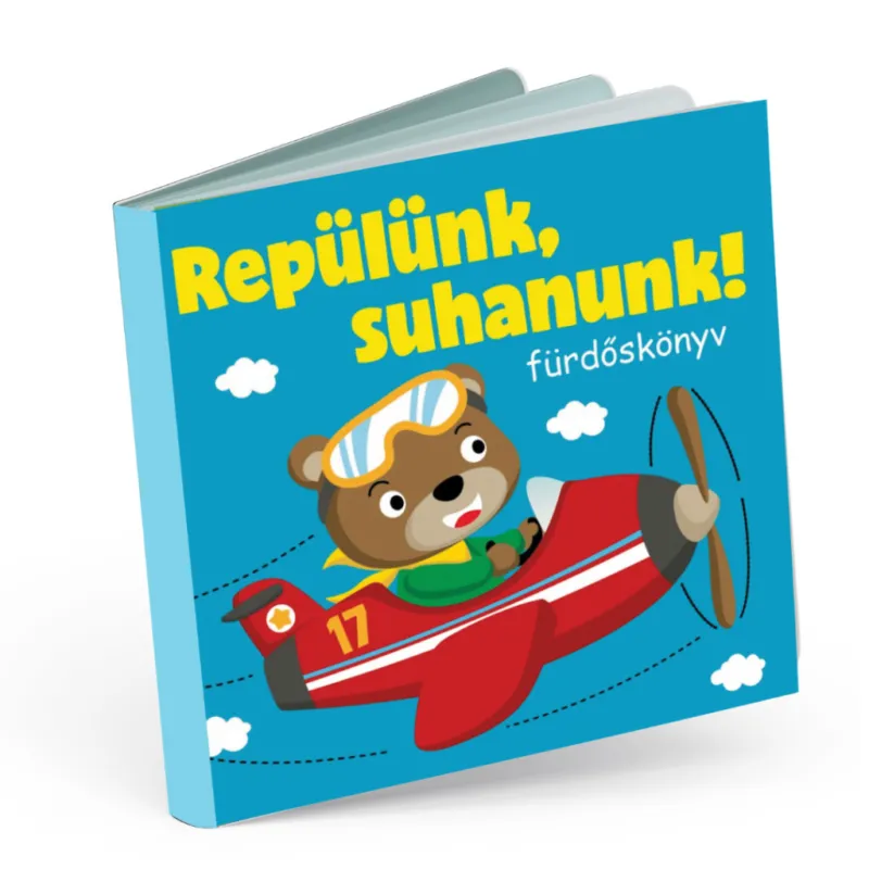 Repülünk, suhanunk! - Fürdőskönyv Ne maradj le
