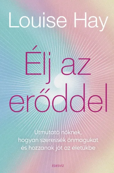 Ne maradj le Élj az erőddel