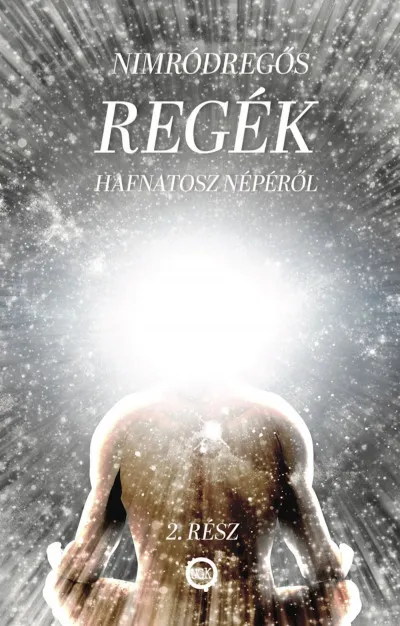 Korlátozott ajánlat REGÉK Hafnatosz népéről 2. rész