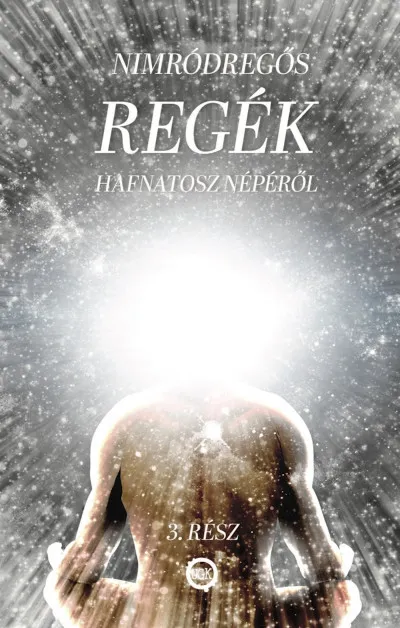 Ajánlat REGÉK Hafnatosz népéről 3. rész