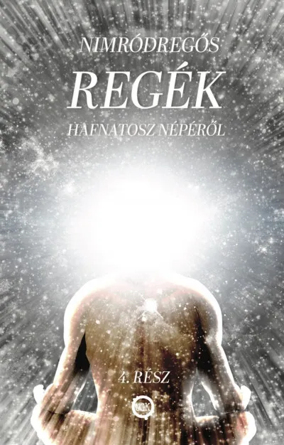 REGÉK Hafnatosz népéről 4. rész Gyors kiszállítás