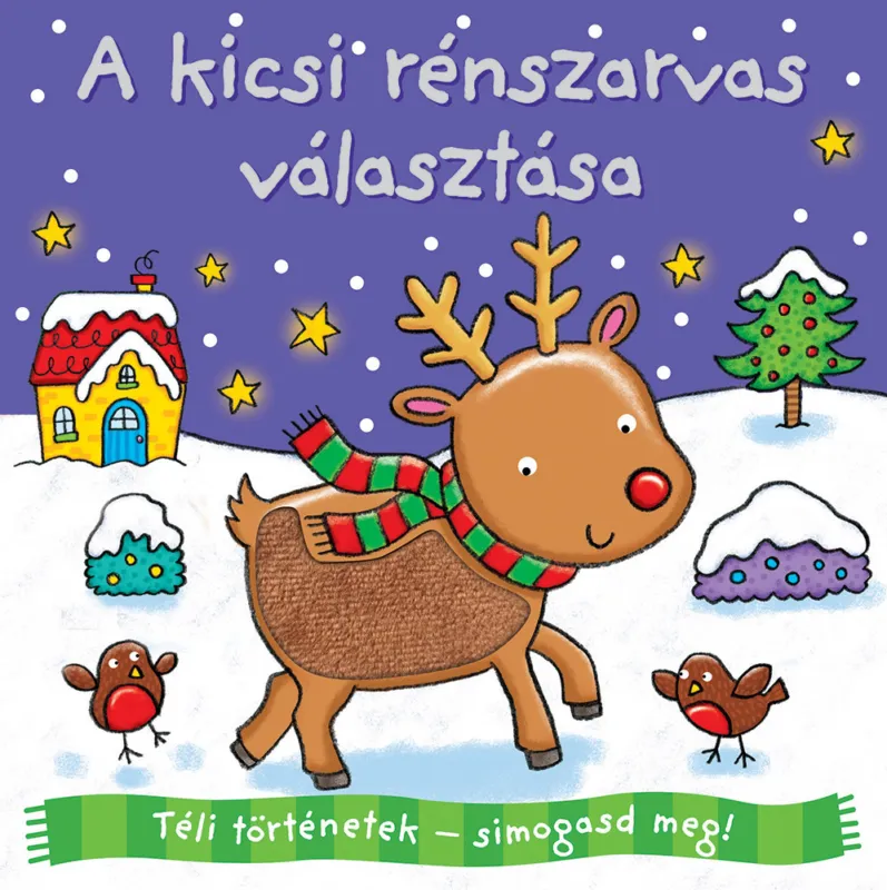 Téli történetek: simogasd meg - A kicsi rénszarvas választása Kedvezmény