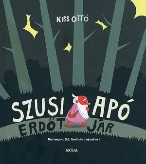Legnépszerűbb Szusi apó erdőt jár
