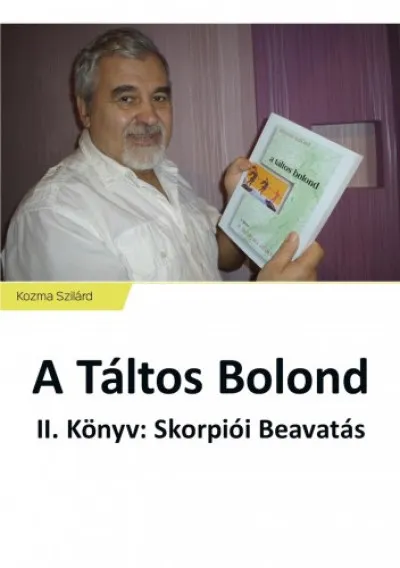 Bestseller A Táltos Bolond - II. Könyv: Skorpiói Beavatás