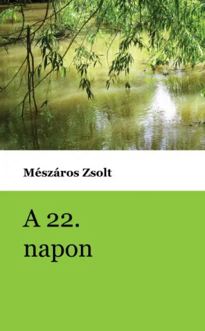 A 22. napon Nézd meg most