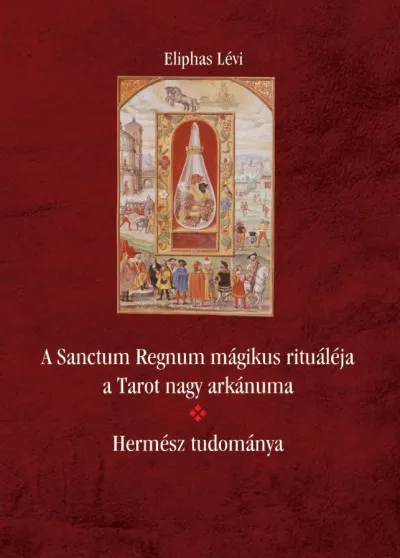 Expressz kézbesítés A Sanctum Regnum mágikus rituáléja a Tarot nagy arkánuma - Hermész tudománya