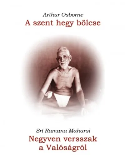Azonnal elérhető A szent hegy bölcse / Negyven versszak a Valóságról