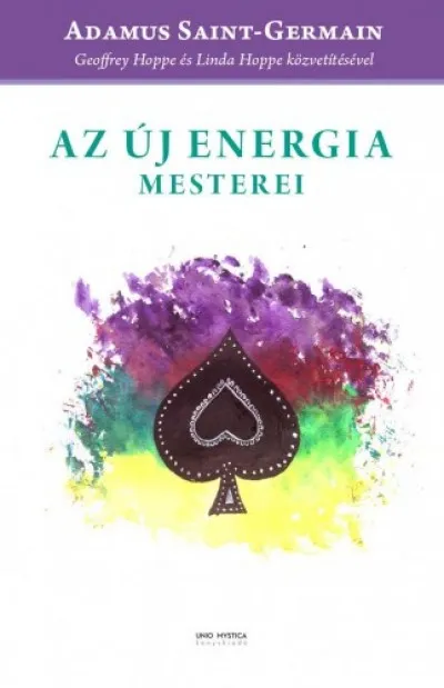 Az új energia mesterei - Adamus közvetítések Legjobb ár