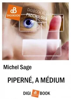 Kihagyhatatlan ajánlat Piperné, a médium