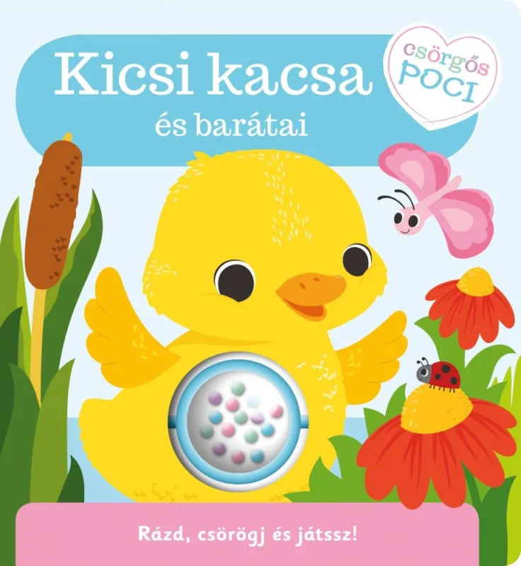 Napraforgó csörgős poci - Kicsi kacsa és barátai Rendeld meg most