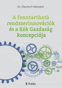Legjobb ár A fenntartható rendszerinnovációk és a Kék Gazdaság koncepciója