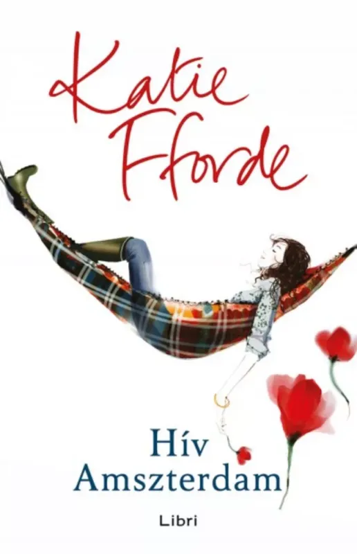 Hív Amszterdam - Katie Fforde Bestseller