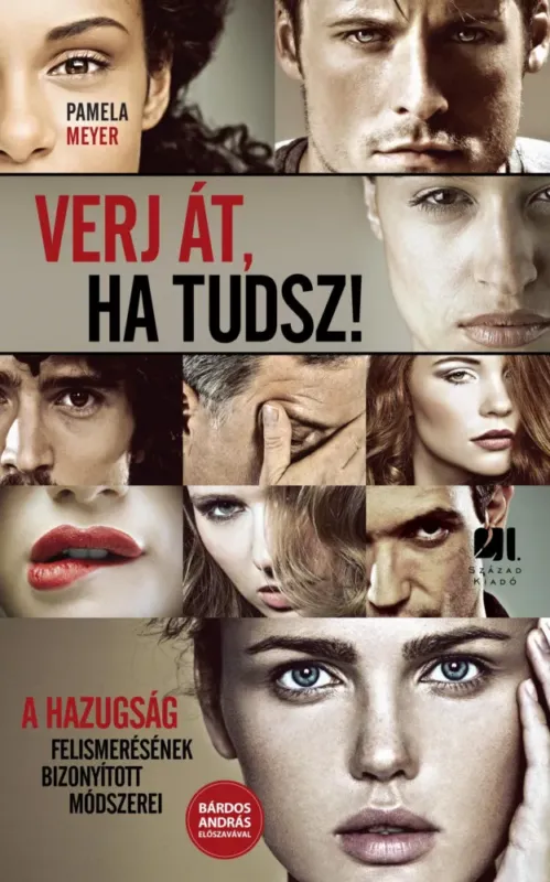 Verj át, ha tudsz! - A hazugság felismerésének bizonyított módszerei (Pamela Meyer) Akció