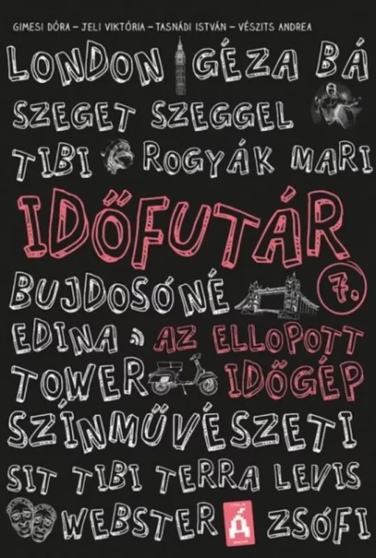 Gyors szállítás Időfutár 7. - Az ellopott időgép