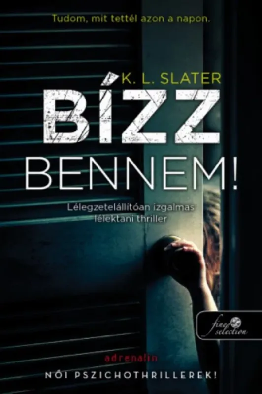Olcsó Bízz bennem! - K. L. Slater