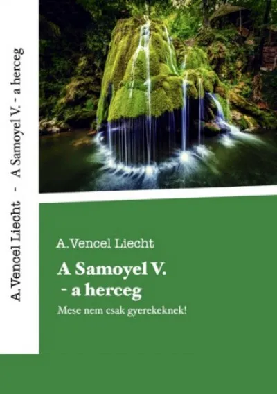 A. Samoyel V. - a herceg mese nemcsak gyerekeknek Legjobb ár