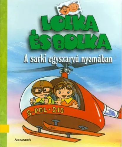 Lolka és Bolka: A sarki egyszarvú nyomában Olcsóbb