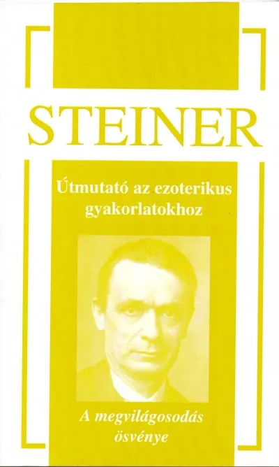 Prémium Útmutató az ezoterikus gyakorlatokhoz - A megvilágosodás ösvénye