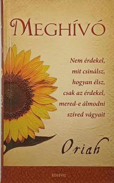 Meghívó - Nem érdekel, mit csinálsz, hogyan élsz, csak az érdekel, mered-e álmodni szíved vágyait Akciós ár