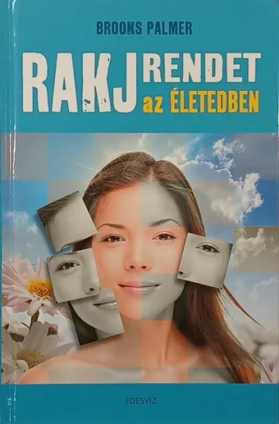 Rakj rendet az életedben Kiárusítás
